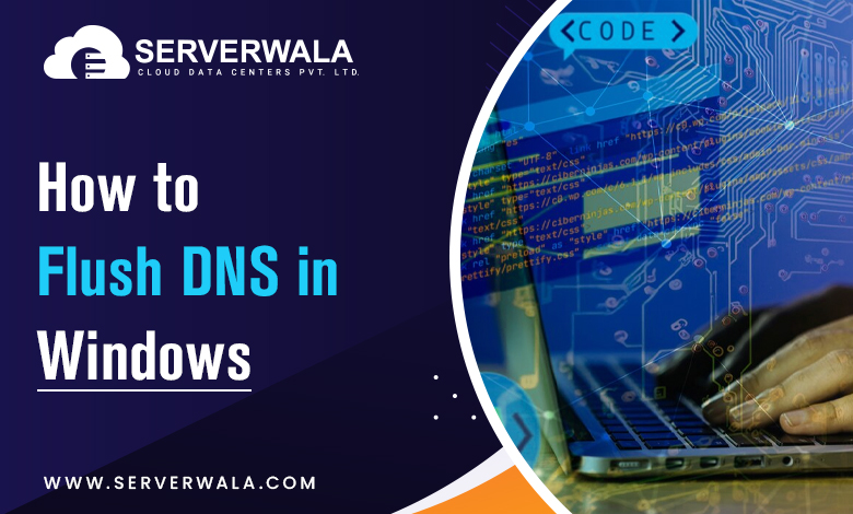 How to Flush DNS in Windows?