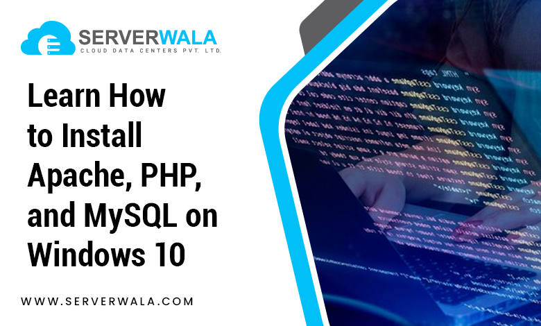 Learn How to Install Apache, PHP, and MySQL on Windows 10